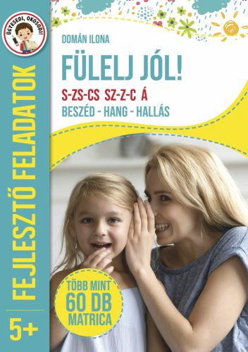 Fülelj jól! - Beszéd, hang, hallás - Domán Ilona