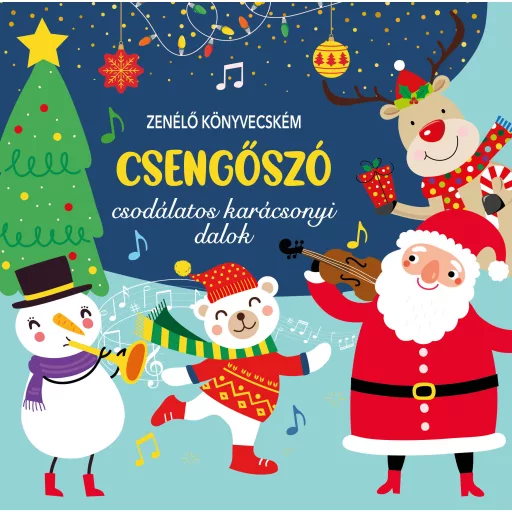Zenélő könyvecském - Csengőszó - Bóka Fruzsina Mercédesz szerk.