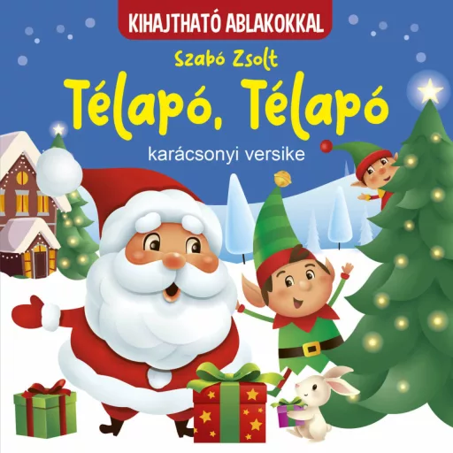 Télapó, Télapó - Karácsonyi versike - kihajtható ablakokkal - Szabó Zsolt