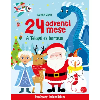 24 adventi mese - A Télapó és barátai - Szabó Zsolt
