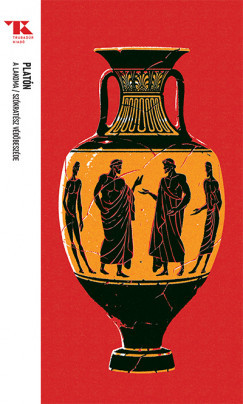 A lakoma / Szókratész védőbeszéde - Trubadúr Zsebkönyvek 66. - Platón