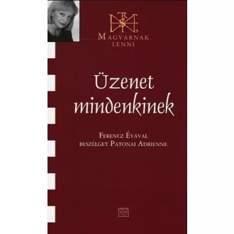 Üzenet mindenkinek - Patonai Adrienne