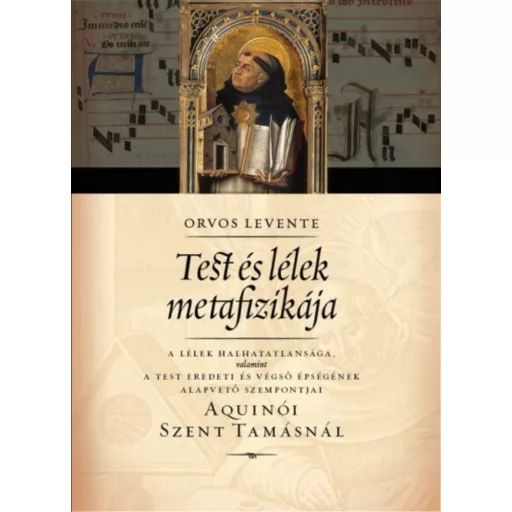 Test és lélek metafizikája - Orvos Levente