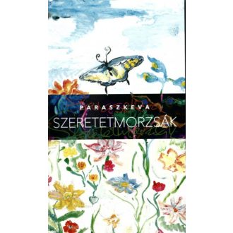 Paraszkeva: Szeretetmorzsák