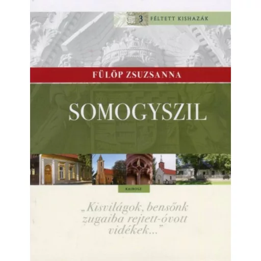 Somogyszil - Féltett kishazák 3. - Fülöp Zsuzsanna