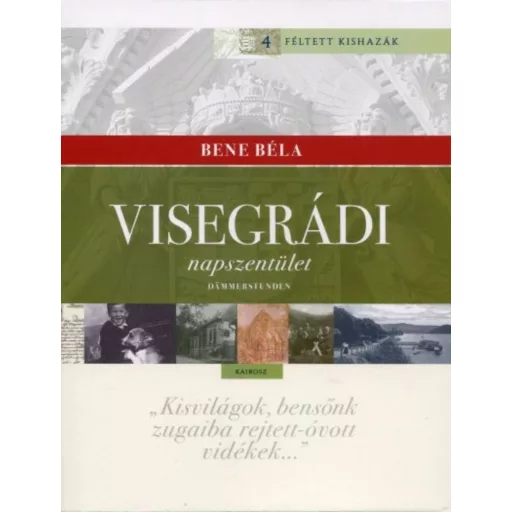 Visegrádi napszentület - Bene Béla