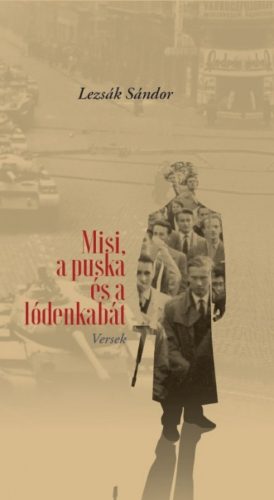 Misi, a puska és a lódenkabát (Lezsák Sándor)