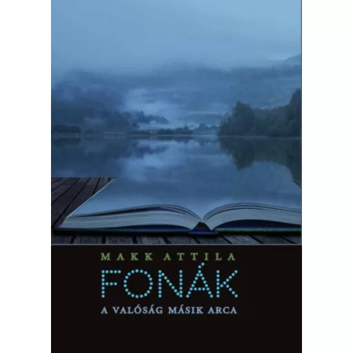 Fonák - A valóság másik arca - Makk Attila
