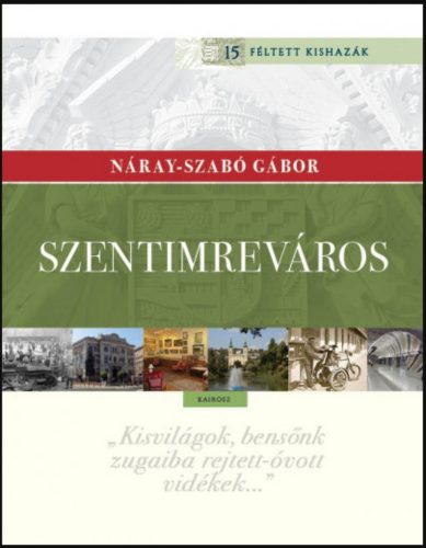 Szentimreváros - Kishaza a Feneketlen-tónál - Náray-Szabó Gábor