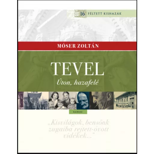 Tevel - Úton, hazafelé - Móser Zoltán