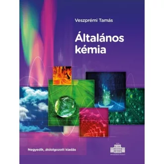 Általános kémia (4., új kiadás) - Veszprémi Tamás