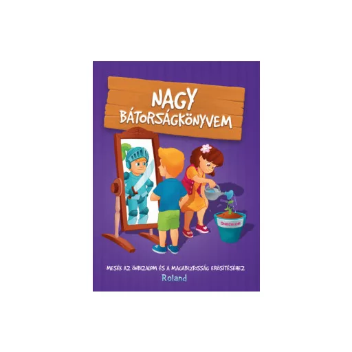 Nagy bátorságkönyvem - Sillinger Nikolett