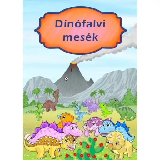 Dinófalvi mesék - Izmindi Katalin