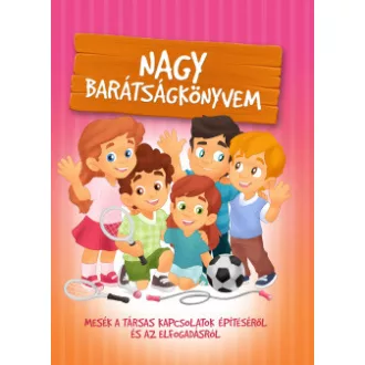 Nagy barátságkönyvem - Izmindi Katalin - Szeghy Karolina