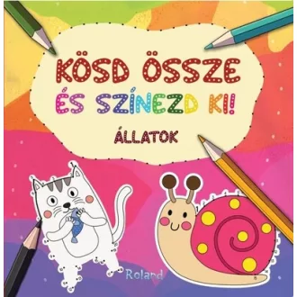   Kösd össze és színezd ki! - Állatok - Lengyel Orsolya szerk.