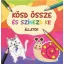 Kösd össze és színezd ki! - Állatok - Lengyel Orsolya szerk.