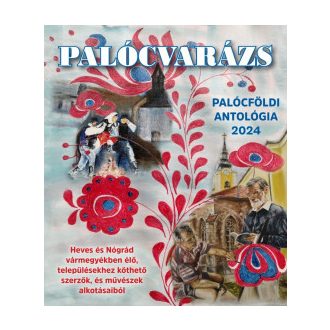 Palócvarázs - Béres Magdi szerk.