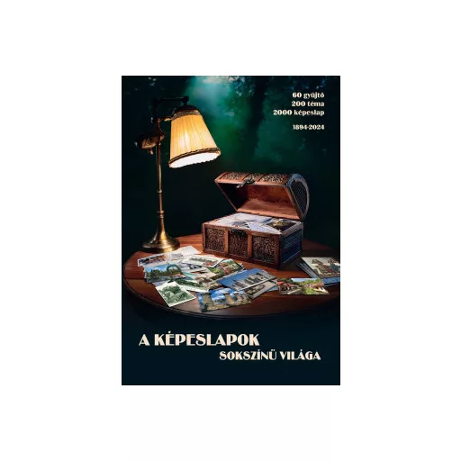 A képeslapok sokszínű világa - Galambos Ottó