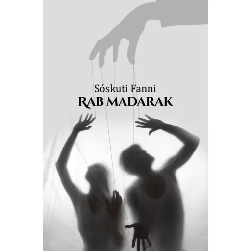 Rab madarak - Sóskuti Fanni