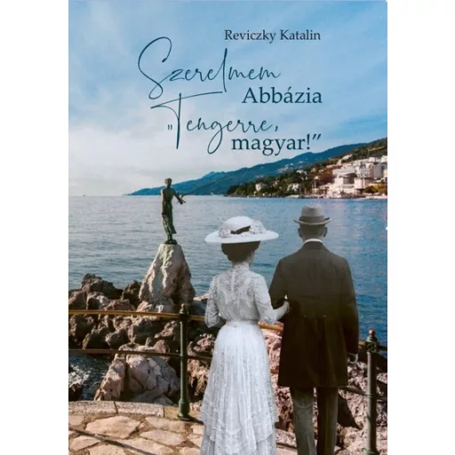 Szerelmem, Abbázia - Reviczky Katalin