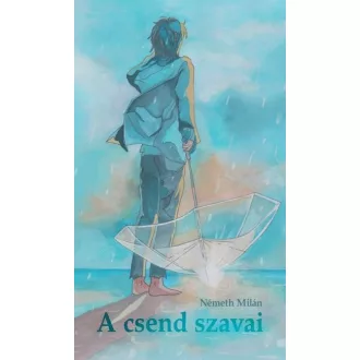 A csend szavai - Németh Milán