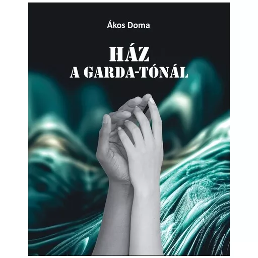 Ház a Garda-tónál - Akos Doma