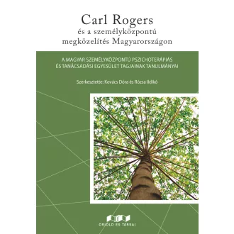   Carl Rogers és a személyközpontú megközelítés Magyarországon