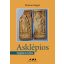 Asklépios - Gyógyítás és kultusz - Florian Steger