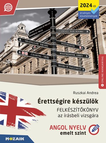 Érettségire készülök - Angol nyelv - Felkészítőkönyv az írásbeli vizsgára - Emelt szint - Ruszkai Andrea