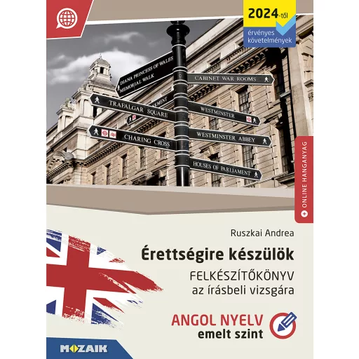Érettségire készülök - Angol nyelv - Felkészítőkönyv az írásbeli vizsgára - Emelt szint - Ruszkai Andrea