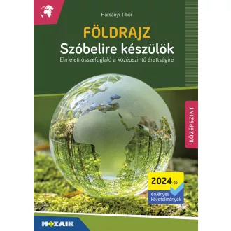   Földrajz - Szóbelire készülök (2024-től érvényes) - Harsányi Tibor