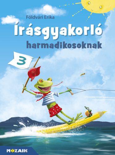 Írásgyakorló harmadikosoknak - Földvári Erika