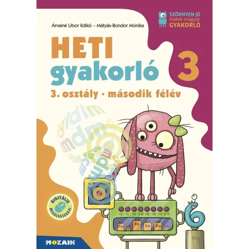 Heti gyakorló 3. osztály II. félév - Matematika, magyar és környezetismeret feladatok