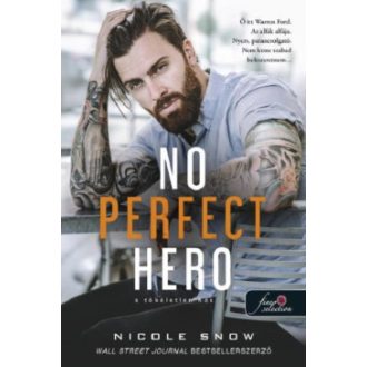 No Perfect Hero - A tökéletlen hős - Nicole Snow