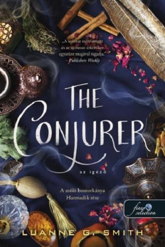 The Conjurer - Az igéző - A szőlő boszorkánya 3. - Luanne G. Smith