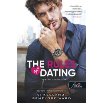   The Rules of Dating - Hogyan randizzunk? - Vi Keeland - Penelope Ward