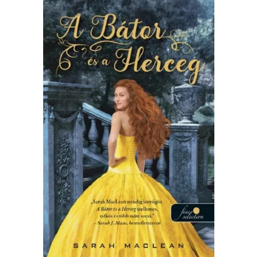 A Keményöklű Gazfickók 3. - A Bátor és a Herceg - Sarah Maclean