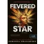 Föld és Ég között 2. - Fevered Star - Izzó csillag - Rebecca Roanhorse