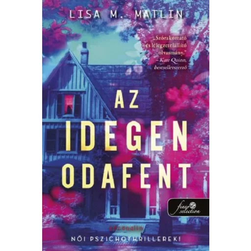 Az idegen odafent - Lisa M. Matlin