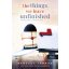 The Things We Leave Unfinished - Befejezetlen történeteink - Rebecca Yarros