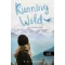 Az egyszerű vadon 3. - Running Wild - Versengő Vadon - K. A. Tucker