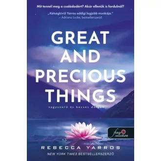   Great and Precious Things - Nagyszerű és becses dolgok - Rebecca Yarros