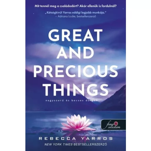 Great and Precious Things - Nagyszerű és becses dolgok - Rebecca Yarros