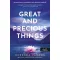 Great and Precious Things - Nagyszerű és becses dolgok - Rebecca Yarros