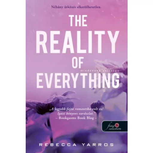 The Reality of Everything - Mindennek valósága - Rebecca Yarros