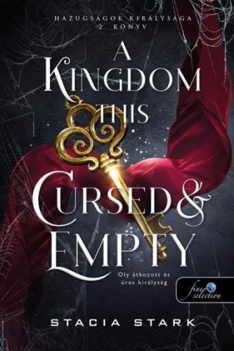 Hazugságok királysága 2. - A Kingdom This Cursed and Empty - Oly átkozott és üres királyság 