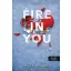 Várok rád 6. - Fire In You - Benned lobog a tűz - Jennifer L. Armentrout