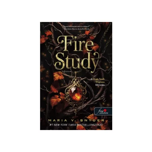 Fire Study - Tűztan - Maria V. Snyder