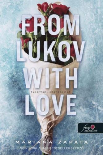 From Lukov with Love - Lukovtól, szeretettel - Mariana Zapata