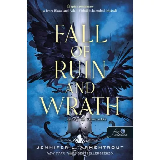 Fall of Ruin and Wrath - Harag és rombolás - Ébredés 1. - Jennifer L. Armentrout